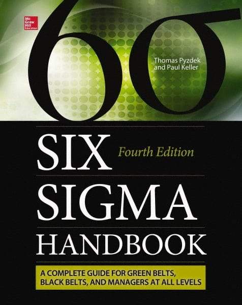 McGraw-Hill - SIX SIGMA HANDBOOK - by Paul Keller & Thomas Pyzdek, McGraw-Hill, 2014 - Top Tool & Supply