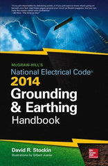 McGraw-Hill - MCGRAW-HILLS NEC 2014 GROUNDING AND EARTHING HANDBOOK - by David Stockin, McGraw-Hill, 2014 - Top Tool & Supply