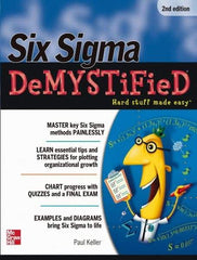 McGraw-Hill - SIX SIGMA DEMYSTIFIED Handbook, 2nd Edition - by Paul Keller, McGraw-Hill, 2011 - Top Tool & Supply