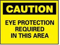 NMC - "Caution - Eye Protection Required in This Area", 10" Long x 14" Wide, Rigid Plastic Safety Sign - Rectangle, 0.05" Thick, Use for Accident Prevention - Top Tool & Supply