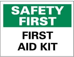 NMC - "Safety First - First Aid Kit", 10" Long x 14" Wide, Rigid Plastic Safety Sign - Rectangle, 0.05" Thick, Use for First Aid - Top Tool & Supply