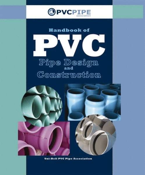 Industrial Press - Handbook of PVC Pipe Design and Construction - by Uni-Bell PVC Pipe Association, Industrial Press - Top Tool & Supply