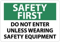 NMC - "Safety First - Do Not Enter Unless Wearing Safety Equipment", 10" Long x 14" Wide, Aluminum Safety Sign - Rectangle, 0.04" Thick, Use for Accident Prevention - Top Tool & Supply