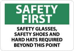 NMC - "Safety First - Safety Glasses, Safety Shoes and Hard Hats Required Beyond This Point", 10" Long x 14" Wide, Pressure-Sensitive Vinyl Safety Sign - Rectangle, 0.004" Thick, Use for Accident Prevention - Top Tool & Supply