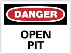 NMC - "Danger - Open Pit", 10" Long x 14" Wide, Pressure-Sensitive Vinyl Safety Sign - Rectangle, 0.004" Thick, Use for Accident Prevention - Top Tool & Supply