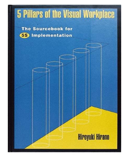 Made in USA - 5 Pillars of the Visual Workplace: The Sourcebook for 5S Implementation Publication, 1st Edition - by Hiroyuki Hirano, 1995 - Top Tool & Supply