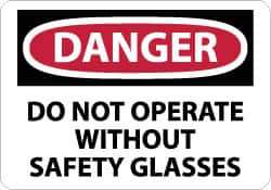 NMC - "Danger - Do Not Operate without Safety Glasses", 10" Long x 14" Wide, Rigid Plastic Safety Sign - Rectangle, 0.05" Thick, Use for Accident Prevention - Top Tool & Supply