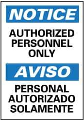 NMC - "Notice - Authorized Personnel Only", 14" Long x 10" Wide, Rigid Plastic Safety Sign - Rectangle, 0.05" Thick, Use for Security & Admittance - Top Tool & Supply