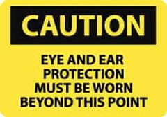 NMC - "Caution - Eye and Ear Protection Must Be Worn Beyond This Point", 10" Long x 14" Wide, Pressure-Sensitive Vinyl Safety Sign - Rectangle, 0.004" Thick, Use for Accident Prevention - Top Tool & Supply