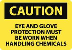 NMC - "Caution - Eye and Glove Protection Must Be Worn When Handling Chemicals", 10" Long x 14" Wide, Aluminum Safety Sign - Rectangle, 0.04" Thick, Use for Accident Prevention - Top Tool & Supply