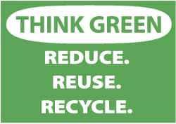 NMC - "Think Green - Reduce, Reuse, Recycle", 10" Long x 14" Wide, Aluminum Safety Sign - Rectangle, 0.04" Thick, Use for Restroom, Janitorial & Housekeeping - Top Tool & Supply