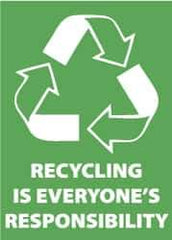 NMC - "Recycling Is Everyone's Responsibility", 10" Long x 14" Wide, Pressure-Sensitive Vinyl Safety Sign - Rectangle, 0.004" Thick, Use for Restroom, Janitorial & Housekeeping - Top Tool & Supply