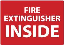 NMC - Fire Extinguisher Inside, Pressure Sensitive Vinyl Fire Sign - 14" Wide x 10" High - Top Tool & Supply