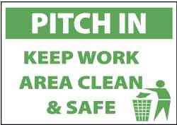 NMC - "Pitch in - Keep Work Area Clean & Safe", 10" Long x 14" Wide, Pressure-Sensitive Vinyl Safety Sign - Rectangle, 0.004" Thick, Use for Accident Prevention - Top Tool & Supply