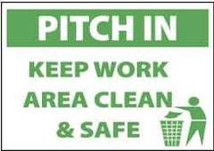 NMC - "Pitch in - Keep Work Area Clean & Safe", 10" Long x 14" Wide, Pressure-Sensitive Vinyl Safety Sign - Rectangle, 0.004" Thick, Use for Accident Prevention - Top Tool & Supply