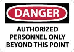 NMC - "Danger - Authorized Personnel Only Beyond This Point", 10" Long x 14" Wide, Pressure-Sensitive Vinyl Safety Sign - Rectangle, 0.004" Thick, Use for Security & Admittance - Top Tool & Supply