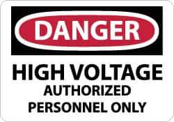 NMC - "Danger - High Voltage - Authorized Personnel Only", 10" Long x 14" Wide, Aluminum Safety Sign - Rectangle, 0.04" Thick, Use for Accident Prevention - Top Tool & Supply