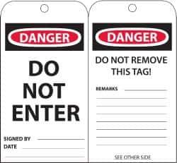 NMC - 3" High x 6" Long, DANGER - DO NOT ENTER, English Safety & Facility Accident Prevention Tag - Tag Header: Danger, 2 Sides, Black, Red & White Unrippable Vinyl - Top Tool & Supply