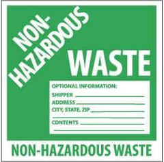 NMC - Hazardous Materials Label - Legend: Non-Regulated Waste Optional Information: Shipper___, Address___, City, State, Zip___, Contents___, English, Green & White, 6" Long x 6" High, Sign Muscle Finish - Top Tool & Supply