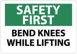 NMC - "Safety First - Bend Knees While Lifting", 7" Long x 10" Wide, Rigid Plastic Safety Sign - Rectangle, 0.05" Thick, Use for Accident Prevention - Top Tool & Supply