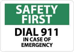 NMC - "Safety First - Dial 911 in Case of Emergency", 7" Long x 10" Wide, Rigid Plastic Safety Sign - Rectangle, 0.05" Thick, Use for First Aid - Top Tool & Supply