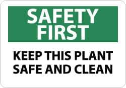 NMC - "Safety First - Keep This Plant Safe and Clean", 7" Long x 10" Wide, Pressure-Sensitive Vinyl Safety Sign - Rectangle, 0.004" Thick, Use for Accident Prevention - Top Tool & Supply