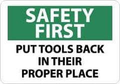 NMC - "Safety First - Put Tools Back in Their Proper Place", 7" Long x 10" Wide, Rigid Plastic Safety Sign - Rectangle, 0.05" Thick, Use for Accident Prevention - Top Tool & Supply