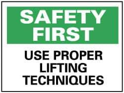 NMC - "Safety First - Use Proper Lifting Techniques", 10" Long x 14" Wide, Rigid Plastic Safety Sign - Rectangle, 0.05" Thick, Use for Accident Prevention - Top Tool & Supply