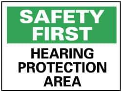 NMC - "Safety First - Hearing Protection Area", 10" Long x 14" Wide, Pressure-Sensitive Vinyl Safety Sign - Rectangle, 0.004" Thick, Use for Accident Prevention - Top Tool & Supply