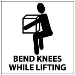 NMC - "Bend Knees While Lifting", 7" Long x 7" Wide, Pressure-Sensitive Vinyl Safety Sign - Square, 0.004" Thick, Use for Accident Prevention - Top Tool & Supply