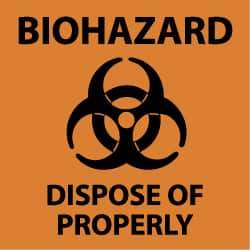 NMC - "Biohazard - Dispose of Properly", 7" Long x 7" Wide, Pressure-Sensitive Vinyl Safety Sign - Square, 0.004" Thick, Use for Hazardous Materials - Top Tool & Supply