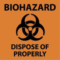 NMC - "Biohazard - Dispose of Properly", 7" Long x 7" Wide, Rigid Plastic Safety Sign - Square, 0.05" Thick, Use for Hazardous Materials - Top Tool & Supply