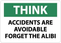 NMC - "Think - Accidents Are Avoidable - Forget the Alibi", 10" Long x 14" Wide, Pressure-Sensitive Vinyl Safety Sign - Rectangle, 0.004" Thick, Use for Accident Prevention - Top Tool & Supply