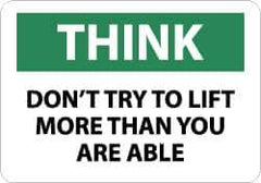 NMC - "Think - Don't Try to Lift More Than You Are Able", 7" Long x 10" Wide, Pressure-Sensitive Vinyl Safety Sign - Rectangle, 0.004" Thick, Use for Accident Prevention - Top Tool & Supply