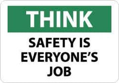 NMC - "Think - Safety Is Everyone's Job", 7" Long x 10" Wide, Rigid Plastic Safety Sign - Rectangle, 0.05" Thick, Use for Accident Prevention - Top Tool & Supply