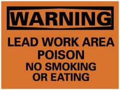 NMC - "Warning - Lead Work Area Poison No Smoking or Eating", 7" Long x 10" Wide, Rigid Plastic Safety Sign - Rectangle, 0.05" Thick, Use for Accident Prevention - Top Tool & Supply