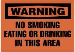 NMC - "Warning - No Smoking, Eating or Drinking in This Area", 10" Long x 14" Wide, Rigid Plastic Safety Sign - Rectangle, 0.05" Thick, Use for Accident Prevention - Top Tool & Supply