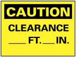 NMC - "Caution - Clearance ___ft -___in", 10" Long x 14" Wide, Rigid Plastic Safety Sign - Rectangle, 0.05" Thick, Use for Accident Prevention - Top Tool & Supply