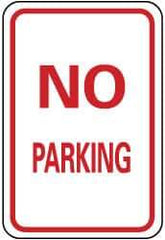 NMC - "No Parking", 12" Wide x 18" High, Aluminum No Parking & Tow Away Signs - 0.08" Thick, Red on White, Engineer Grade Reflectivity, Rectangle, Post Mount - Top Tool & Supply