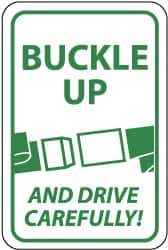 NMC - "Buckle Up and Drive Carefully!", "Seatbelt Buckle", 18" Wide x 24" High, Aluminum Warning & Safety Reminder Signs - 0.08" Thick, Green on White, Engineer Grade Reflectivity, Rectangle, Post Mount - Top Tool & Supply