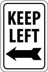 NMC - "Keep Left", "Left Arrow", 12" Wide x 18" High, Aluminum Traffic Control Signs - 0.08" Thick, Black on White, Engineer Grade Reflectivity, Rectangle, Post Mount - Top Tool & Supply