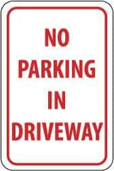 NMC - "No Parking in Driveway", 12" Wide x 18" High, Aluminum No Parking & Tow Away Signs - 0.063" Thick, Red on White, Rectangle, Post Mount - Top Tool & Supply