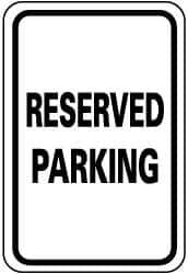 NMC - "Reserved Parking", 12" Wide x 18" High, Aluminum Reserved Parking Signs - 0.08" Thick, Black on White, Engineer Grade Reflectivity, Rectangle, Post Mount - Top Tool & Supply