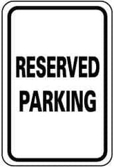 NMC - "Reserved Parking", 12" Wide x 18" High, Aluminum Reserved Parking Signs - 0.08" Thick, Black on White, Engineer Grade Reflectivity, Rectangle, Post Mount - Top Tool & Supply