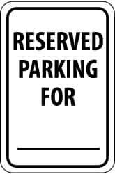 NMC - "Reserved Parking for ___", 12" Wide x 18" High, Aluminum Reserved Parking Signs - 0.04" Thick, Black on White, Rectangle, Wall Mount - Top Tool & Supply