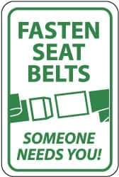 NMC - "Fasten Seat Belts - Someone Needs You!", "Seatbelt Buckle", 12" Wide x 18" High, Aluminum Warning & Safety Reminder Signs - 0.04" Thick, Green on White, Rectangle, Wall Mount - Top Tool & Supply