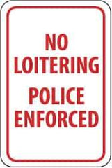 NMC - "No Loitering - Police Enforced", 12" Wide x 18" High, Aluminum Parking Lot Traffic Signs - 0.04" Thick, Red on White, Rectangle, Post Mount - Top Tool & Supply