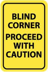 NMC - "Blind Corner - Proceed with Caution", 12" Wide x 18" High, Aluminum Warning & Safety Reminder Signs - 0.04" Thick, Black on Yellow, Rectangle, Wall Mount - Top Tool & Supply