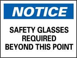 NMC - "Notice - Safety Glasses Required Beyond This Point", 10" Long x 14" Wide, Aluminum Safety Sign - Rectangle, 0.04" Thick, Use for Accident Prevention - Top Tool & Supply