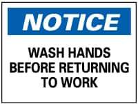 NMC - "Notice - Wash Hands Before Returning to Work", 7" Long x 10" Wide, Rigid Plastic Safety Sign - Rectangle, 0.05" Thick, Use for Restroom, Janitorial & Housekeeping - Top Tool & Supply